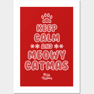 Keep Calm and Meowy Catmas Posters and Art